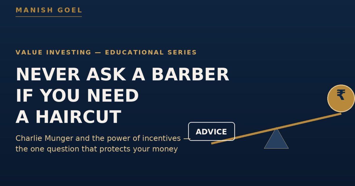 cover | Manish Goel Portfolio Management Service Hero Banner for Manish Goels Value Investing Educational Series never Ask a Barber if You Need a Haircut with Advice Button and Seesaw Graphic on Dark Blue